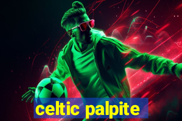 celtic palpite